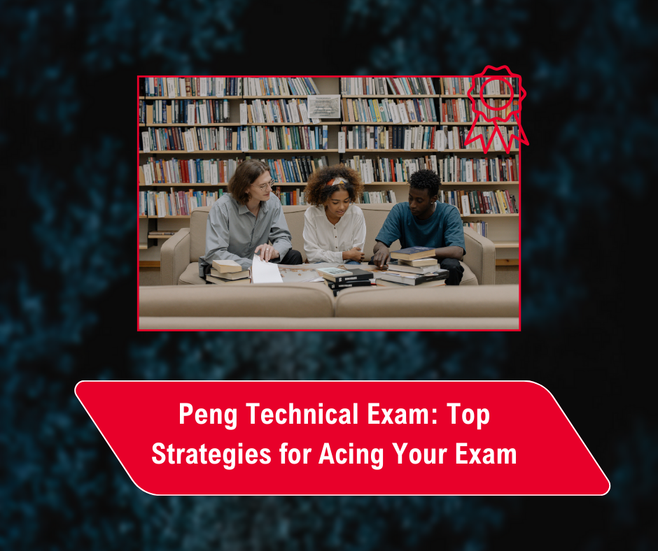 Read more about the article Peng Technical Exam: Top Strategies for Acing Your Exam