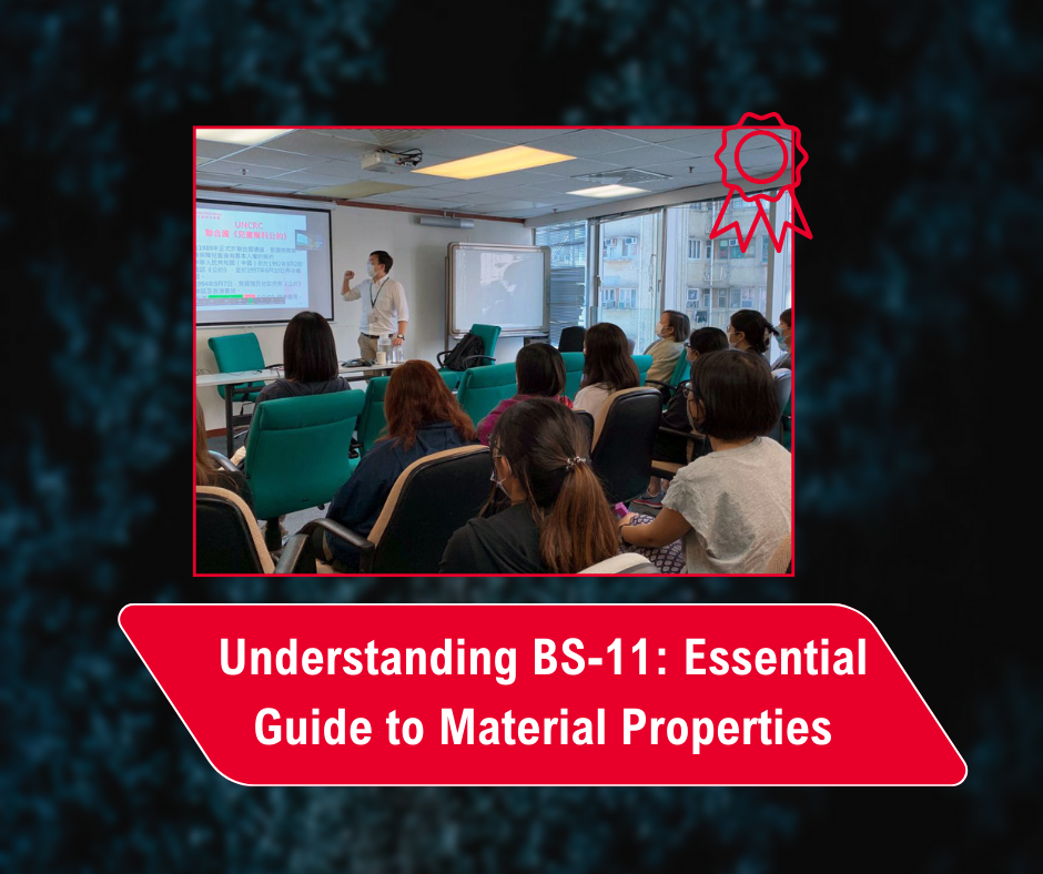 Read more about the article Understanding BS-11: Essential Guide to Material Properties