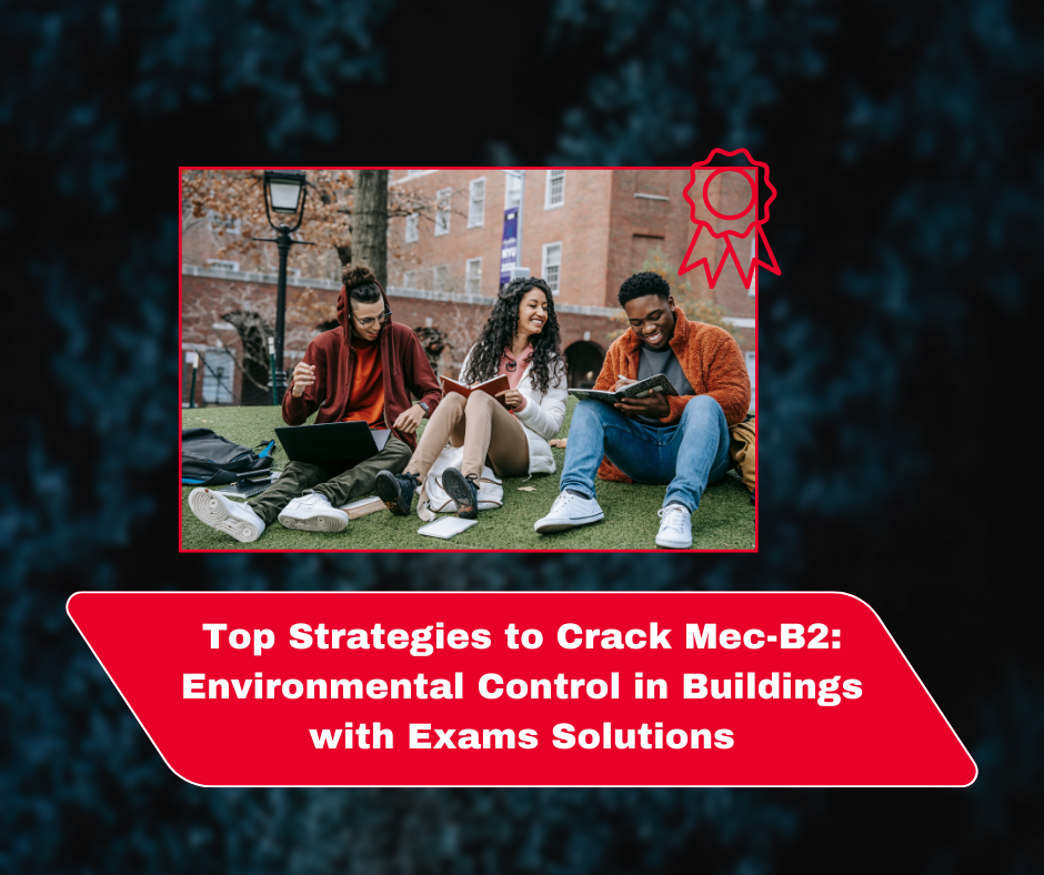 Top Strategies to Crack Mec-B2: Environmental Control in Buildings with Exams Solutions