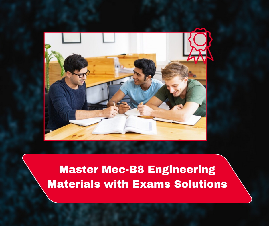 Master Mec-B8 Engineering Materials with Exams Solutions